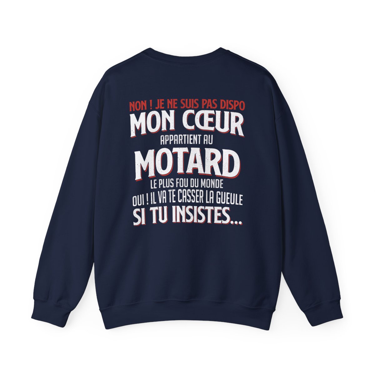 Mon coeur appartient au motard le plus fou du monde, il va te casser la gueule si tu insistes