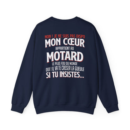 Mon coeur appartient au motard le plus fou du monde, il va te casser la gueule si tu insistes