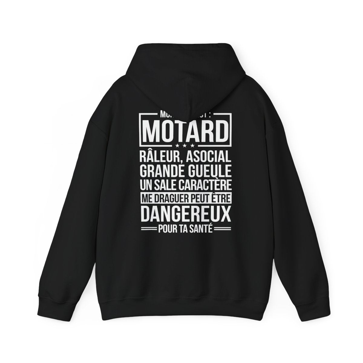 Mon mari est motard, râleur, asocial, grande gueule, un sale caractère, me draguer peut d'être dangereux pour ta santé
