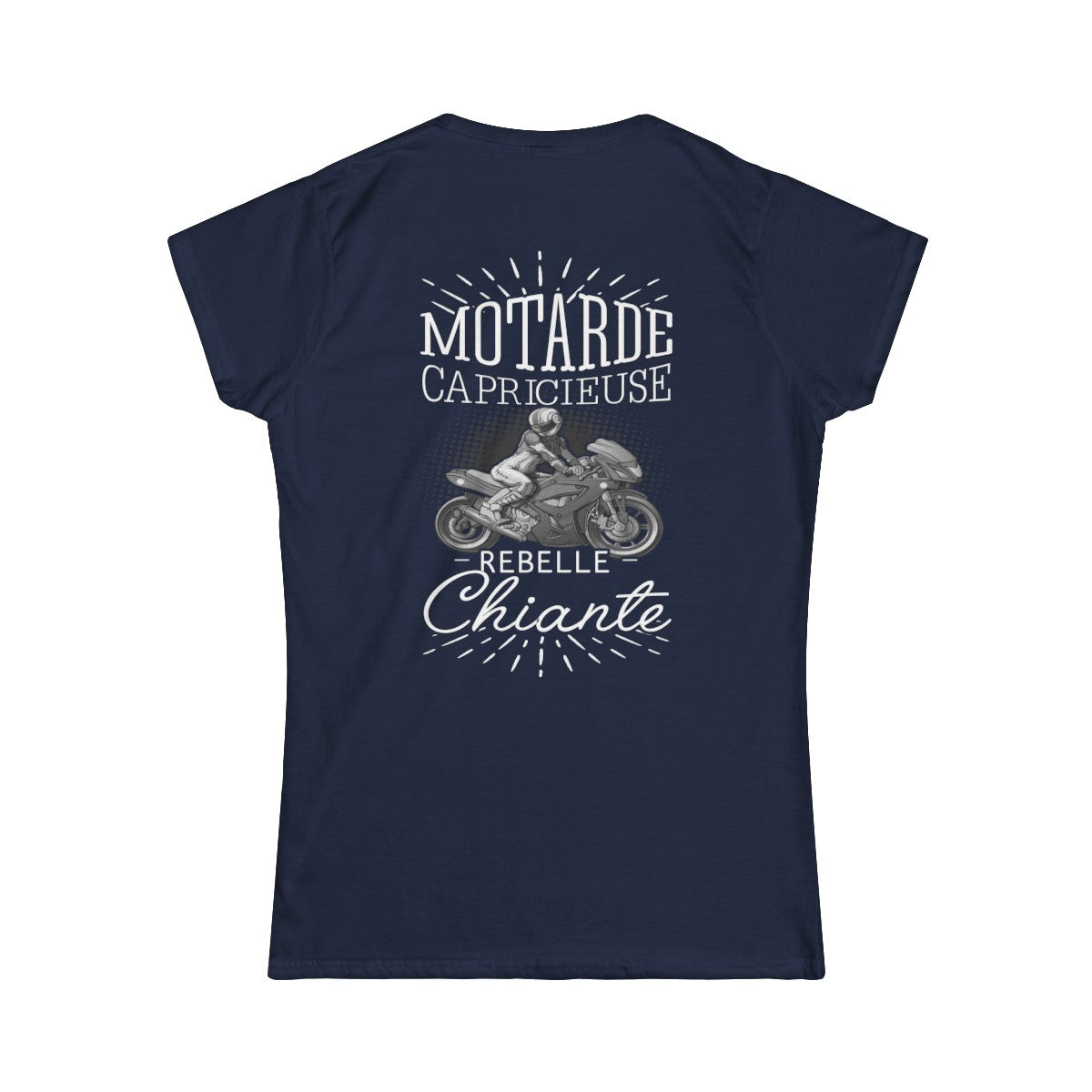 Motarde Capricieuse Rebelle Chiante