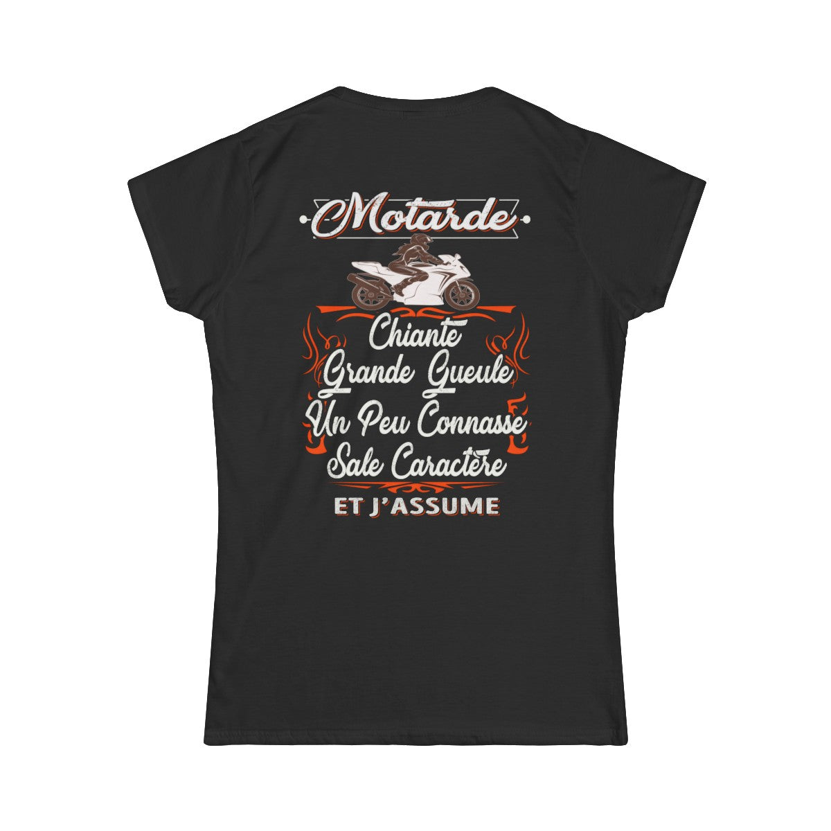 Motarde, chiante, grande gueule, sale caractère