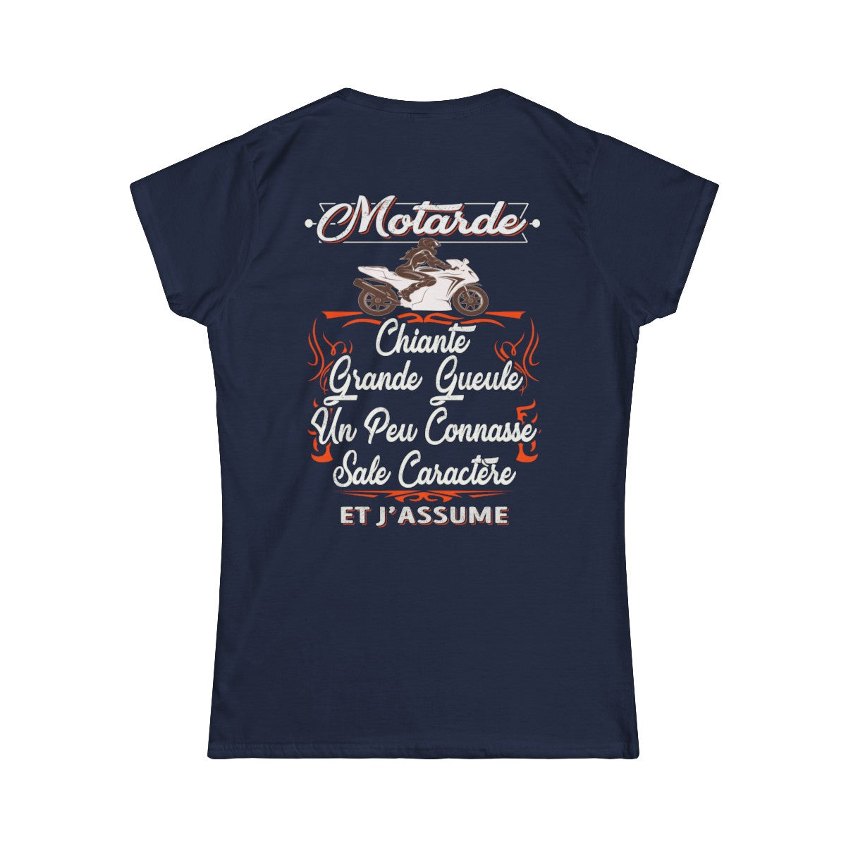 Motarde, chiante, grande gueule, sale caractère