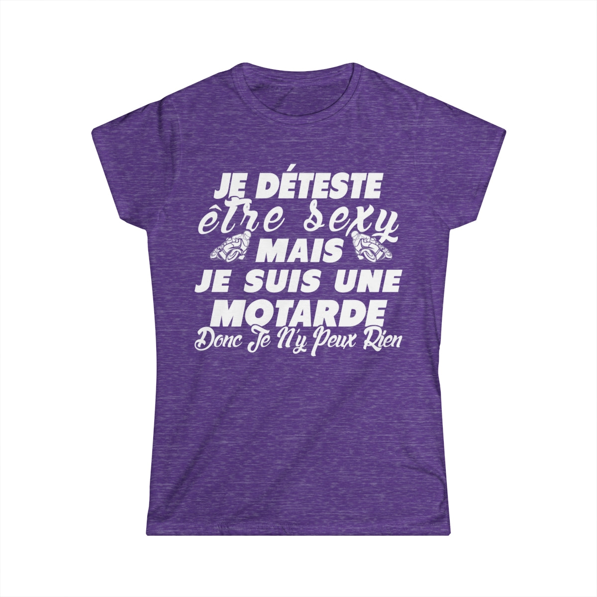 Je déteste être sexy mais je suis une motarde donc je n'y peux rien