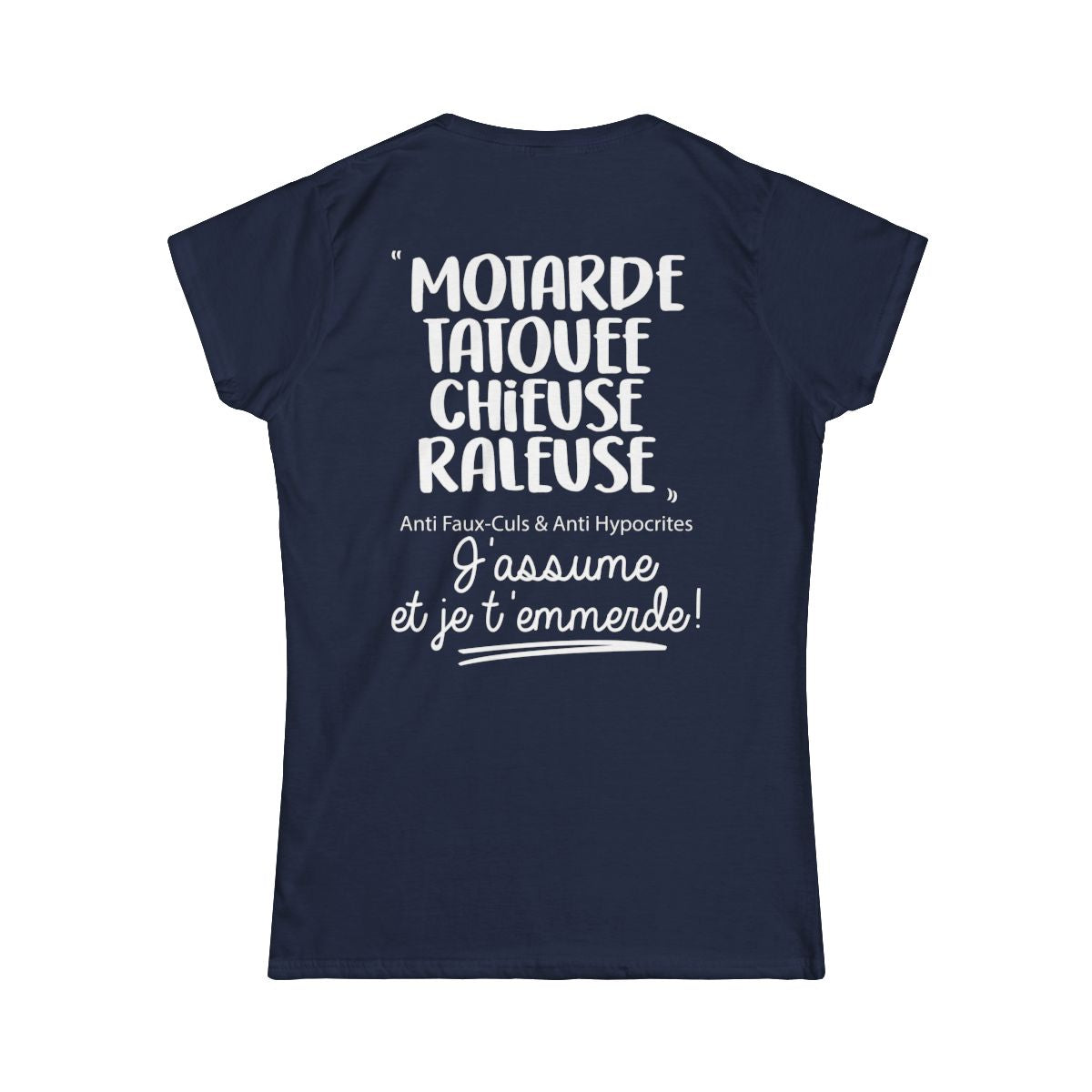Motarde, tatouée, chieuse, râleuse, anti faux-culs & anti hypocrites et j'assume