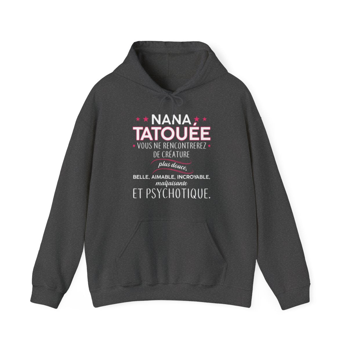 Nana tatouée vous ne rencontrerez de créature plus douce, belle, aimable, incroyable, malfaisante et psychotique
