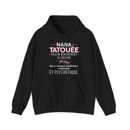 Nana tatouée vous ne rencontrerez de créature plus douce, belle, aimable, incroyable, malfaisante et psychotique