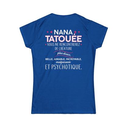 Nana tatouée vous ne rencontrerez de créature plus douce, belle, aimable, incroyable, malfaisante et psychotique
