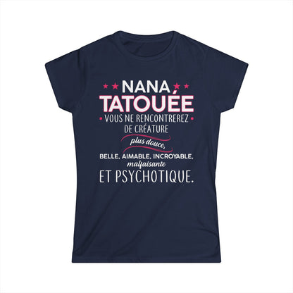 Nana tatouée vous ne rencontrerez de créature plus douce, belle, aimable, incroyable, malfaisante et psychotique