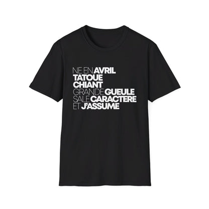 Né en avril, tatoué, chiant, grande gueule, sale caractère et j'assume