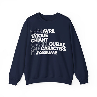 Né en avril, tatoué, chiant, grande gueule, sale caractère et j'assume