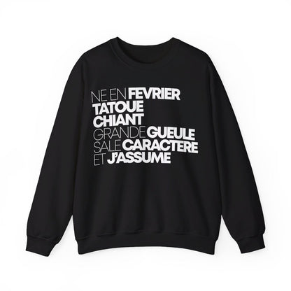 Né en février, tatoué, chiant, grande gueule, sale caractère et j'assume