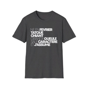 Né en février, tatoué, chiant, grande gueule, sale caractère et j'assume