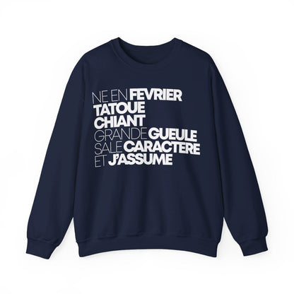 Né en février, tatoué, chiant, grande gueule, sale caractère et j'assume