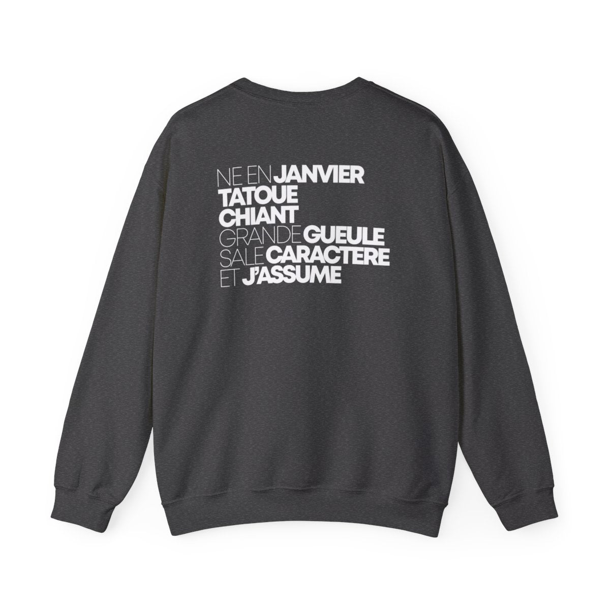 Né en janvier, tatoué, chiant, grande gueule, sale caractère et j'assume