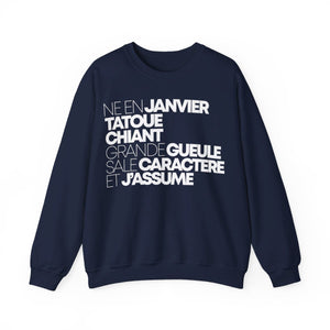 Né en janvier, tatoué, chiant, grande gueule, sale caractère et j'assume