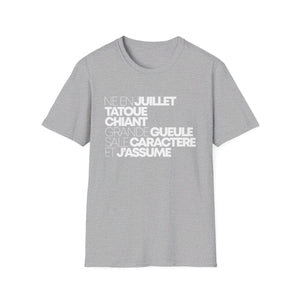 Né en juillet, tatoué, chiant, grande gueule, sale caractère et j'assume