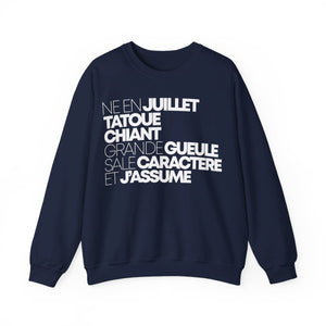 Né en juillet, tatoué, chiant, grande gueule, sale caractère et j'assume