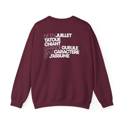 Né en juillet, tatoué, chiant, grande gueule, sale caractère et j'assume