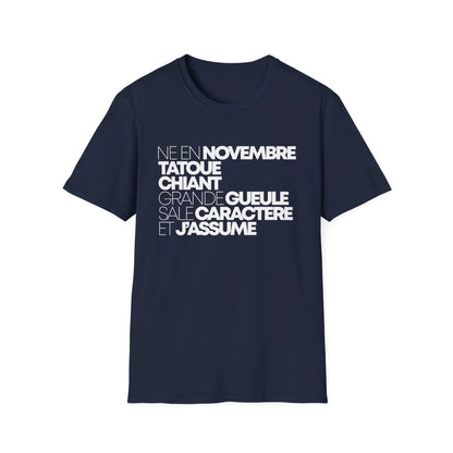 Né en novembre, tatoué, chiant, grande gueule, sale caractère et j'assume