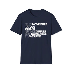 Né en novembre, tatoué, chiant, grande gueule, sale caractère et j'assume