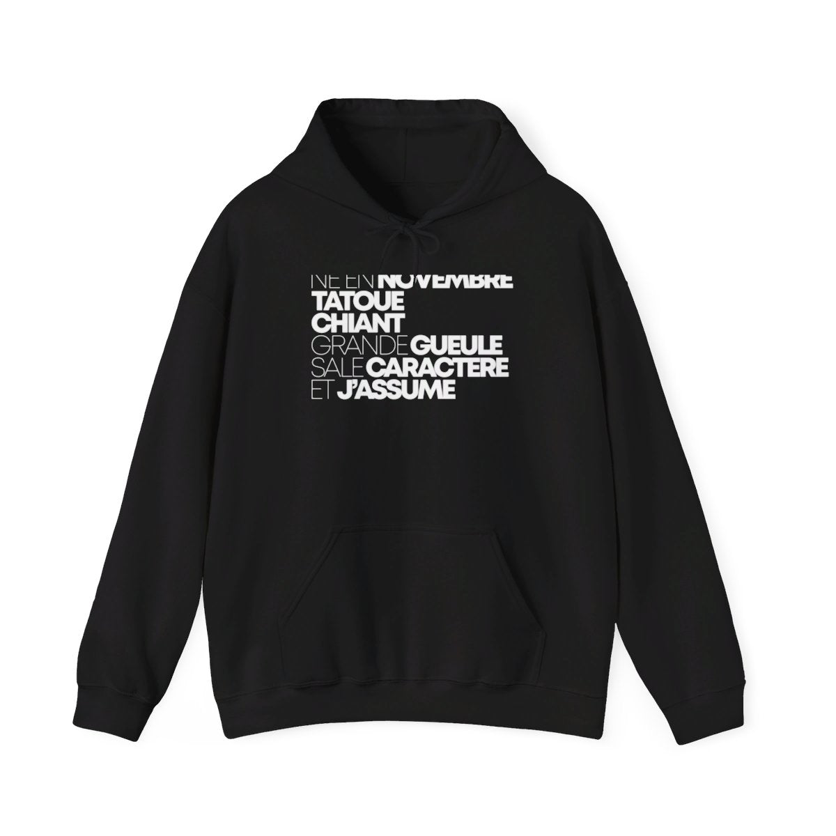 Né en novembre, tatoué, chiant, grande gueule, sale caractère et j'assume