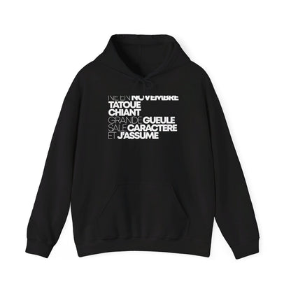 Né en novembre, tatoué, chiant, grande gueule, sale caractère et j'assume