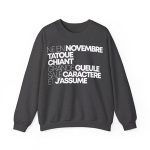 Né en novembre, tatoué, chiant, grande gueule, sale caractère et j'assume