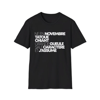 Né en novembre, tatoué, chiant, grande gueule, sale caractère et j'assume