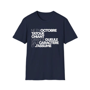 Né en octobre, tatoué, chiant, grande gueule, sale caractère et j'assume