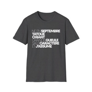 Né en septembre, tatoué, chiant, grande gueule, sale caractère et j'assume