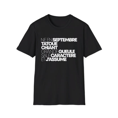 Né en septembre, tatoué, chiant, grande gueule, sale caractère et j'assume