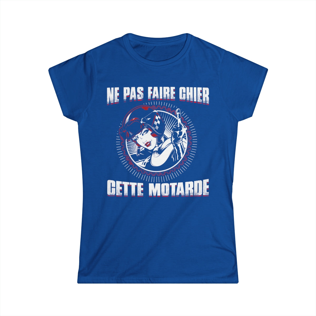 Ne pas faire chier cette motarde