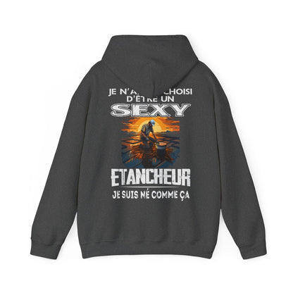 Né pour être un Etancheur sexy