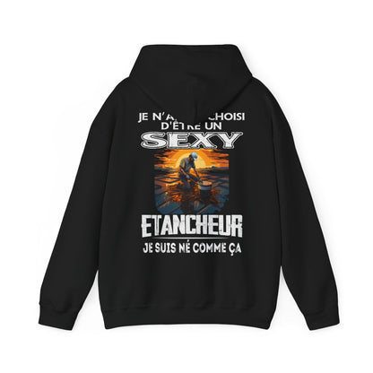 Né pour être un Etancheur sexy