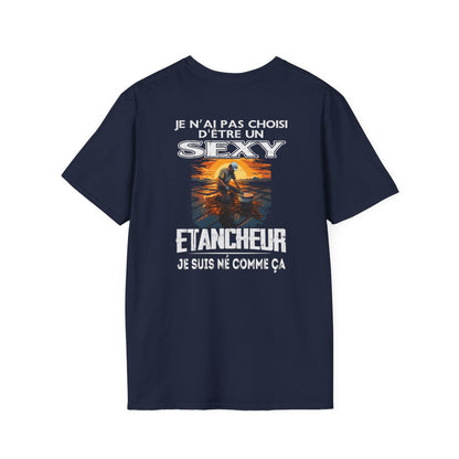 Né pour être un Etancheur sexy