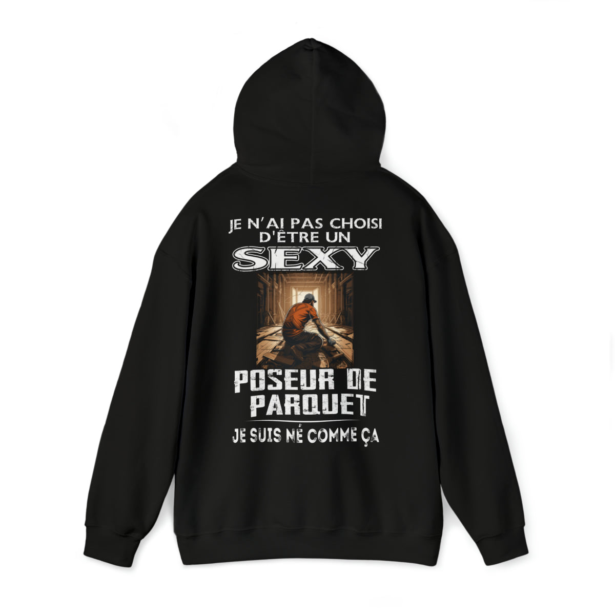 Né pour être un Poseur de Parquet sexy