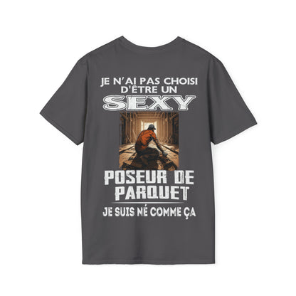 Né pour être un Poseur de Parquet sexy