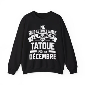 Ne sous-estimez jamais le pouvoir d'un tatoué né en décembre