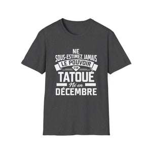 Ne sous-estimez jamais le pouvoir d'un tatoué né en décembre