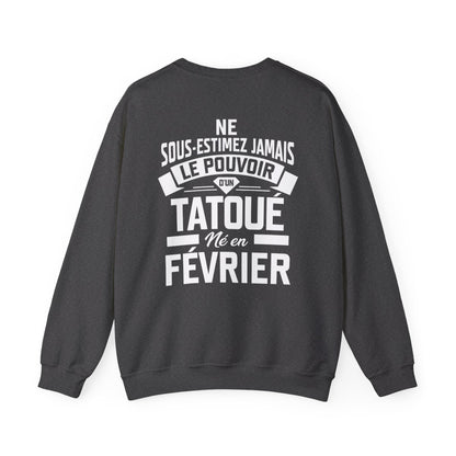 Ne sous-estimez jamais le pouvoir d'un tatoué né en février