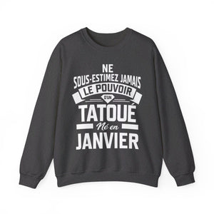 Ne sous-estimez jamais le pouvoir d'un tatoué né en janvier