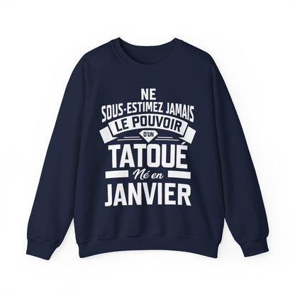 Ne sous-estimez jamais le pouvoir d'un tatoué né en janvier