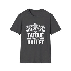 Ne sous-estimez jamais le pouvoir d'un tatoué né en juillet