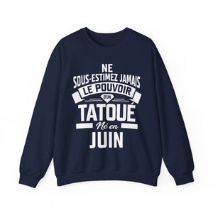 Ne sous-estimez jamais le pouvoir d'un tatoué né en juin