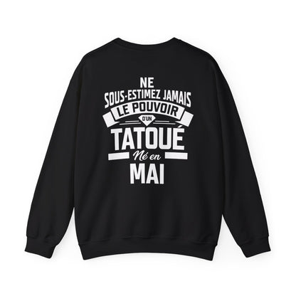 Ne sous-estimez jamais le pouvoir d'un tatoué né en mai