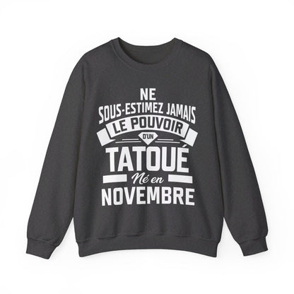Ne sous-estimez jamais le pouvoir d'un tatoué né en novembre
