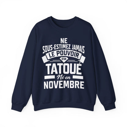 Ne sous-estimez jamais le pouvoir d'un tatoué né en novembre