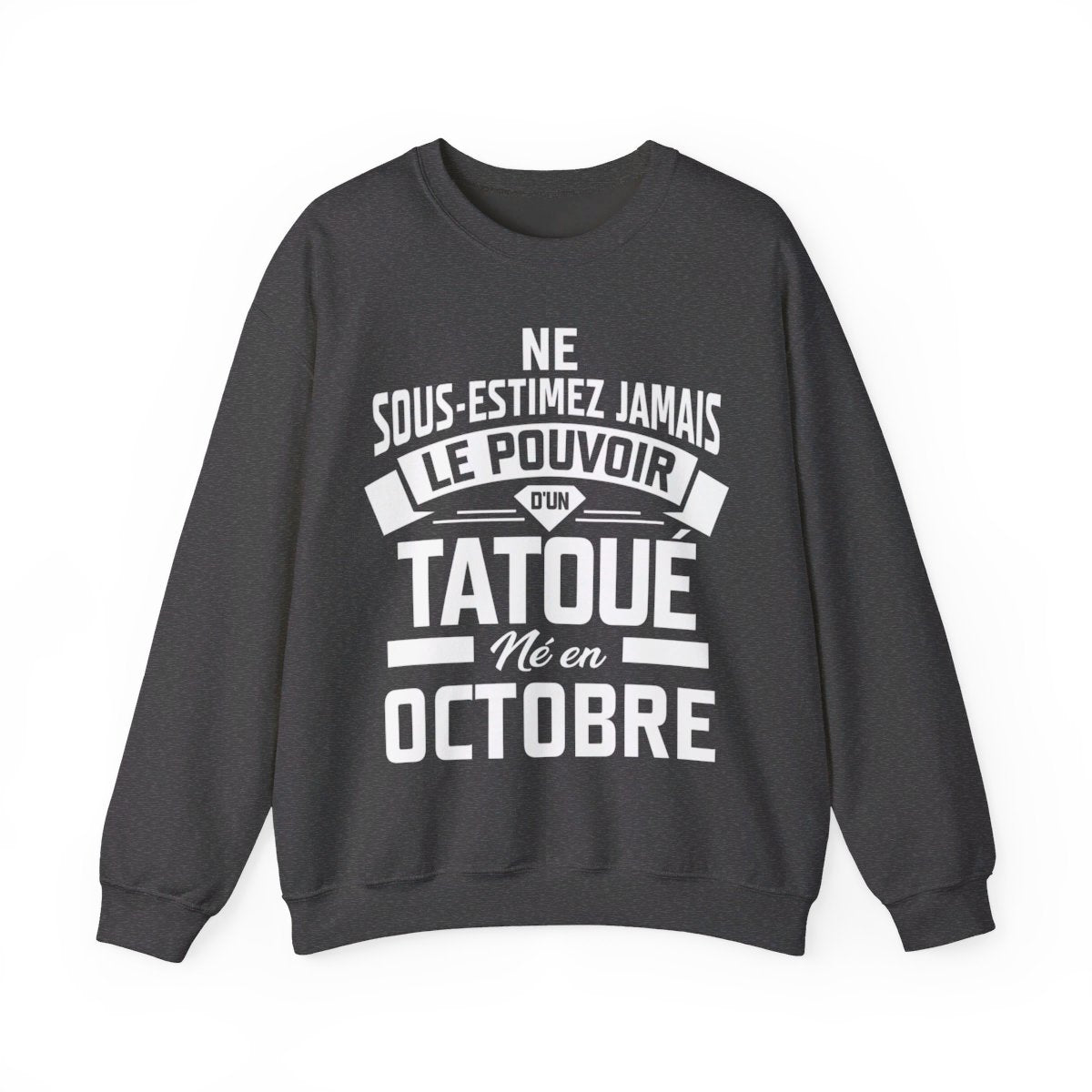 Ne sous-estimez jamais le pouvoir d'un tatoué né en octobre