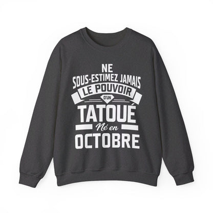 Ne sous-estimez jamais le pouvoir d'un tatoué né en octobre