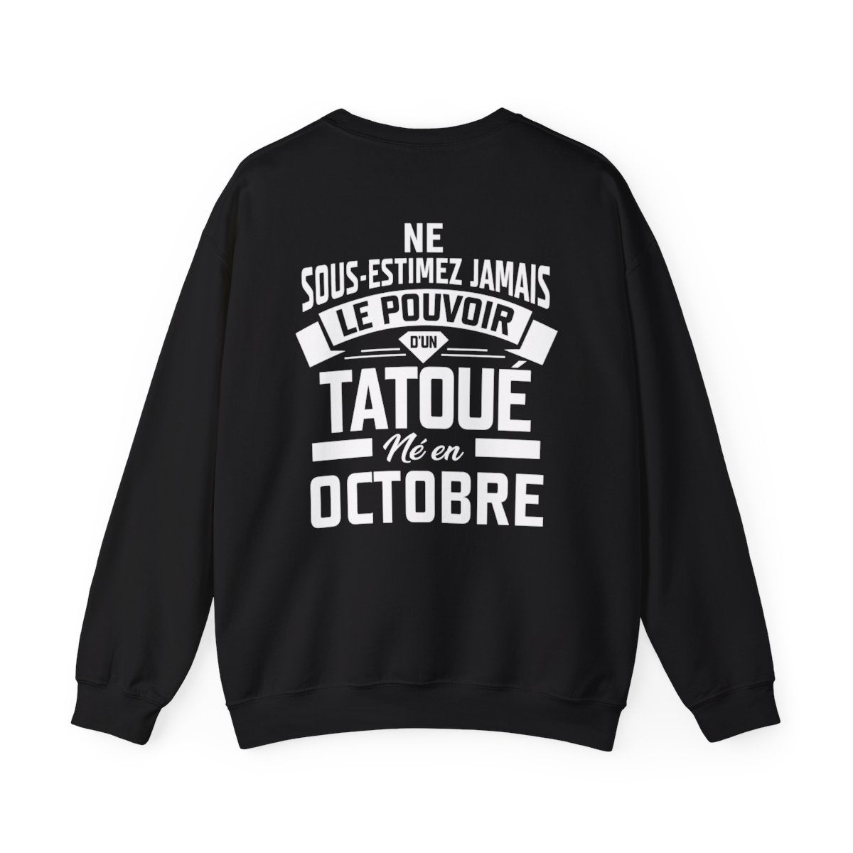 Ne sous-estimez jamais le pouvoir d'un tatoué né en octobre
